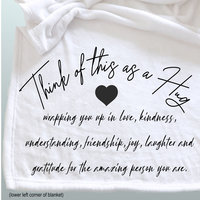 A gift of gratitude and hugs on a cozy fleece blanket for friends.
