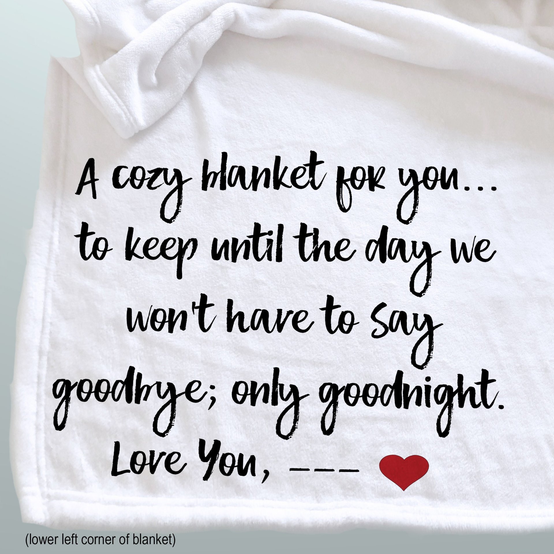 Personalized throw blanket for someone you are missing, a gift for him or her