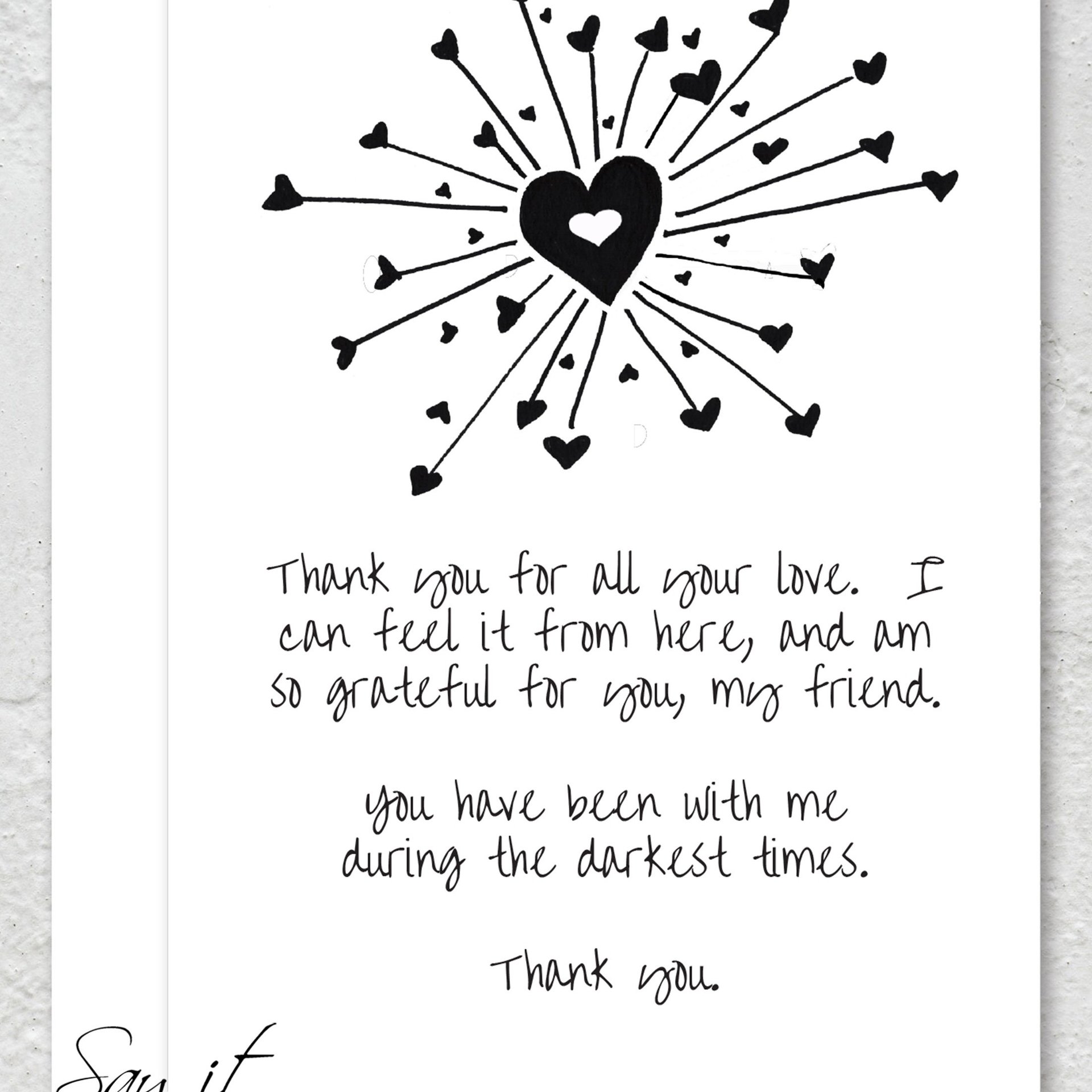 Printable thank you greeting card, a greeting card to say thank you to the friend that has been with you when you needed them the most.