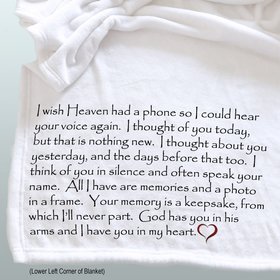 I wish Heaven had a phone sympathy, personalized throw blanket, a memorial gift of comfort.