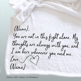 Personalized throw blanket, message to tell someone that you are there for them whenever they need you