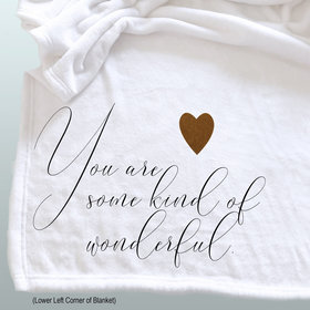 Personalized throw blanket, You are Some Kind of Wonderful message on a cozy fleece blanket
