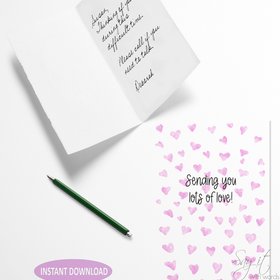 Printable greeting card for a friend or family member that could use lots of love, sending love in a greeting card