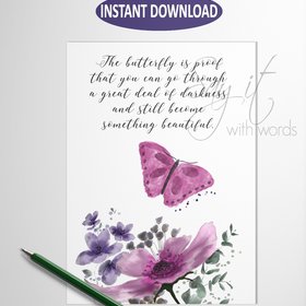 Printable greeting card, sympathy card, self-care note, a greeting card with hope, the butterfly is proof of better times.