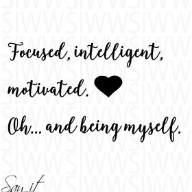 SVG, dxf, jpg, png, eps file, empowering message on a mug focused intelligent motivated and oh being myself, authenticity owning your power