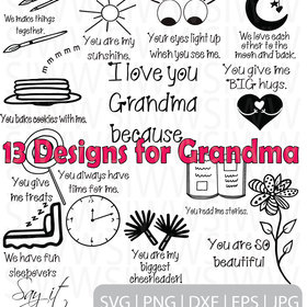 Digital Design Bundle for Grandma, svg, dxf, jpg, png, eps file, I love my Grandma because, reasons I love my Grandma,