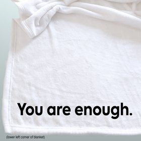 You are enough personalised throw blanket, a message of love, a personalized inspired Christmas gift