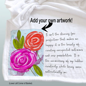 Add your artwork to a personalized throw blanket, a self-care blanket to remind ourselves of our love of creativity and what makes us happy.